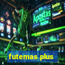 futemas plus